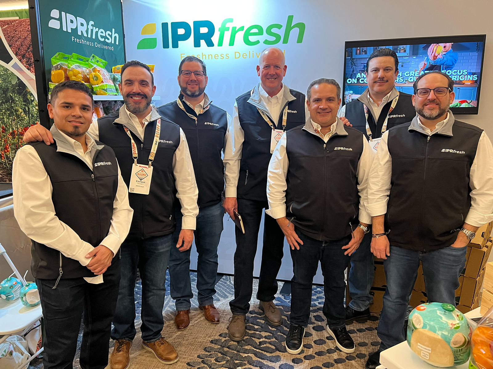 At the IPR Fresh booth were Oscar Rodriguez, Enrique Obregon, Gustavo Elias, Mark Munger, Jose Luis Obregon, Eddie Monge and Alvaro Obregon.